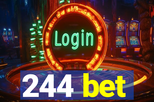 244 bet